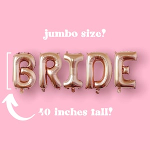 40” JUMBO BRIDE BALLOON - Bachelorette Party Decorations - Rose Gold Bachelorette Balloons - Bridal Shower Balloons - Wedding Shower