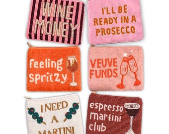 XL Handmade Beaded Coin Pouch - Veuve Funds, Espresso Martini Club, I Need A Martini, Feeling Spritzy, Wine Money, Marg Money, Drink Gifts