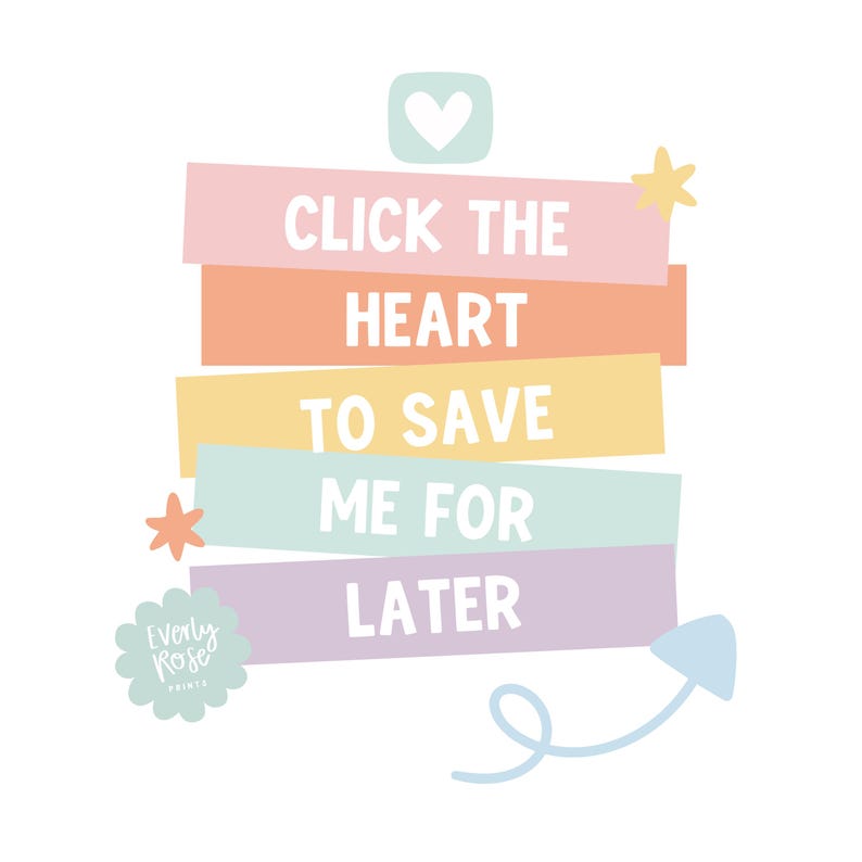 May include: A colorful graphic with a heart, stars, and an arrow. The text reads "Click the heart to save me for later".