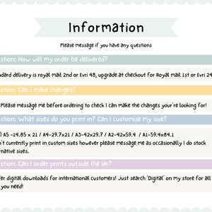 May include: A light blue and white information sheet with the text "Information" in a black font. The sheet provides information about shipping, customization, and international orders. The text includes the following questions: "How will my order be delivered?", "Can I make changes?", "What sizes do you print in? Can I customise my size?", and "Can I order prints outside the UK?"