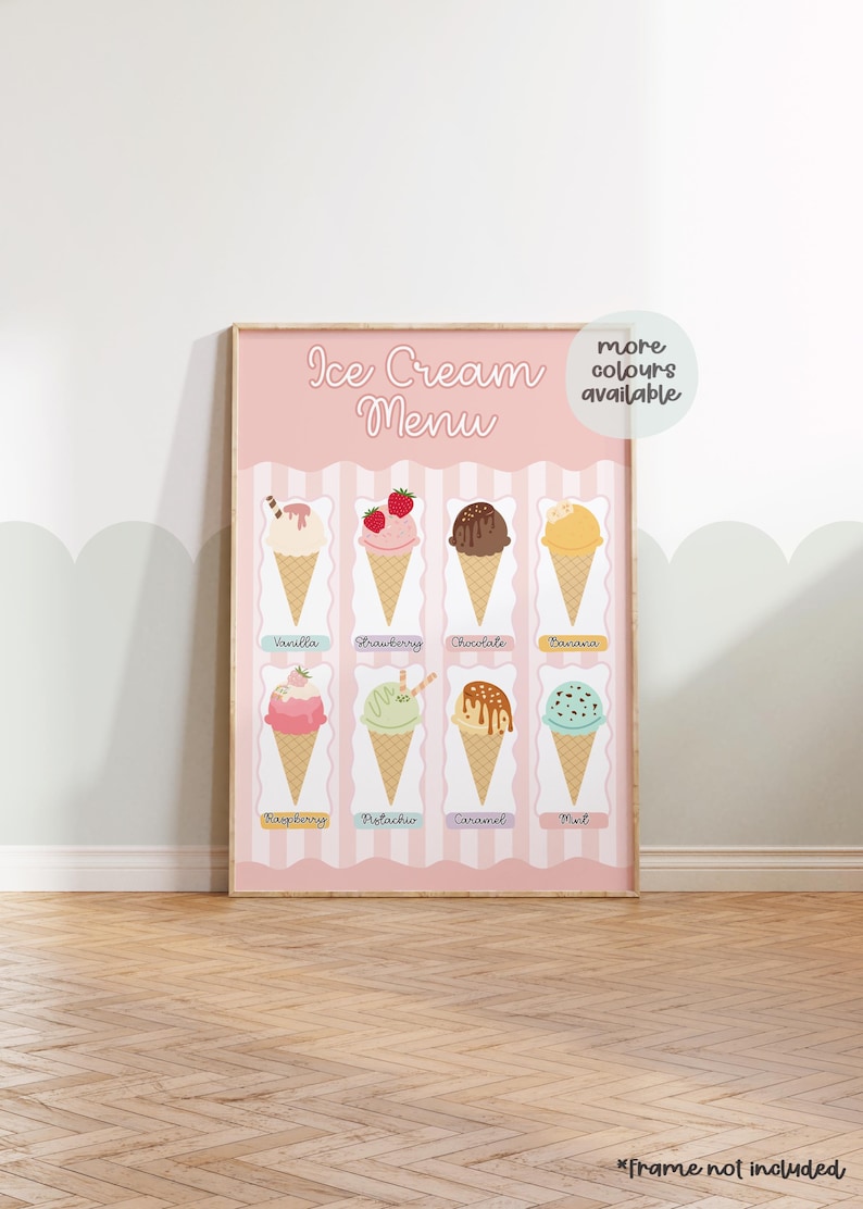 May include: A pink and white printable ice cream menu with illustrations of different ice cream flavours, including vanilla, strawberry, chocolate, banana, raspberry, pistachio, caramel, and mint. The text "Ice Cream Menu" is at the top of the menu. The text "more colours available" is in the top right corner.