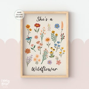 She’s a wild flower print, girls wildflower prints, she’s a wildflower, flower prints, nursery decor, floral decor, childrens prints
