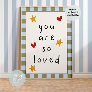 You Are So Loved, Nursery Quote Print, Toddler Bedroom, Nursery Print, Playroom Prints For Kids, Kids Quotes Prints, Neutral Wall Art, Gifts