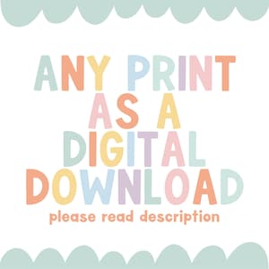 Elke afdruk - als digitale download - afdrukbaar - lees de beschrijving - internationale bestellingen - digitale kunst