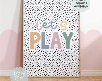 Let's Play Playroom Print, Colourful Kids Decor, Polka Dot Prints, Nursery Prints, Let's Play Quote, Print, Playroom Wall Decor, Kids Prints