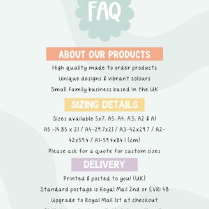 May include: FAQ about custom-made products.  High quality, unique designs and vibrant colors.  Sizes available in 5x7, A5, A4, A3, A2, and A1.  Measurements are in inches and centimeters.  Printed and posted to you in the UK.  Standard postage is Royal Mail 2nd or EVRI 48.  Upgrade to Royal Mail 1st at checkout.  Digital downloads available internationally.