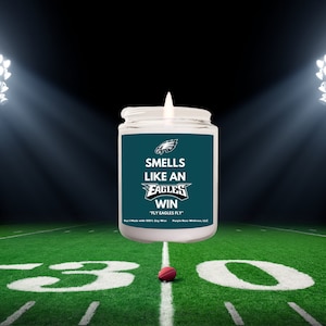 Smells Like A Eagles Win Candle | Unique Gift Idea | Philadelphia Eagles Gift Candle | Game Day Decor | Sport Themed Candle | NFL Eagles