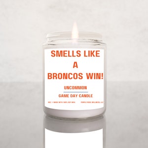 Smells Like A Broncos Win Candle | Unique Gift Idea | Denver Broncos Gift Candle | Game Day Decor | Sport Themed Candle | NFL Broncos