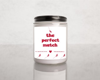 Valentine's Day Soy Candle, Valentine's Day Gift, The Perfect Match Funny Candle Soy Wax Candle, Gift for Him, Gift for Her