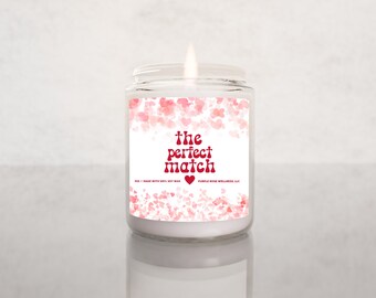Valentine's Day Soy Candle, Valentine's Day Gift, The Perfect Match Funny Candle Soy Wax Candle, Gift for Him, Gift for Her