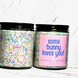 Easter Soy Candle Some Bunny Loves You Gift for Her Cute Funny Easter Basket Filler Gift