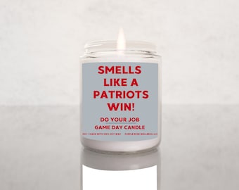 Smells Like A Patriots Win Candle | Unique Gift Idea |New England Patriots Gift Candle | Game Day Decor | Sport Themed Candle | NFL Patriots