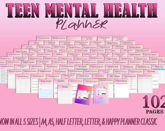 May include: A pink and white printable planner with the title "Teen Mental Health Planner" and the text "102 Pages" in large black font. The planner includes a variety of worksheets and trackers for teenagers to use to manage their mental health. The planner is available in five sizes: A4, A5, Half Letter, Letter, and Happy Planner Classic.