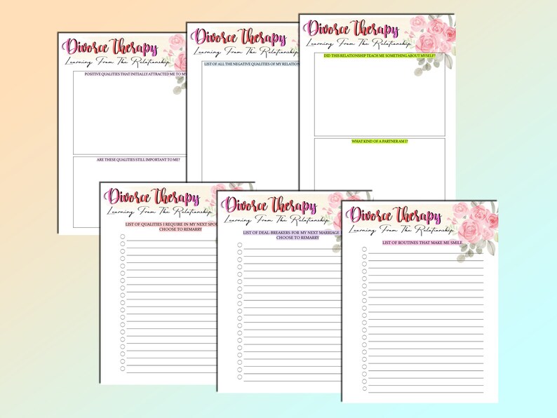 May include: A set of six printable worksheets with a floral design and the text "Divorce Therapy: Learning From The Relationship". The worksheets include prompts for reflection and journaling about the positive and negative qualities of a relationship, deal breakers, and routines that make someone smile.
