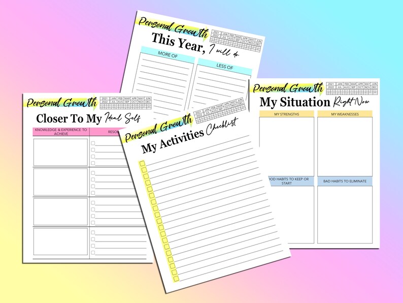 May include: Four printable personal growth worksheets with a colorful background. The worksheets include sections for "This Year, I will", "Closer to My Ideal Self", "My Activities Checklist", and "My Situation Right Now".
