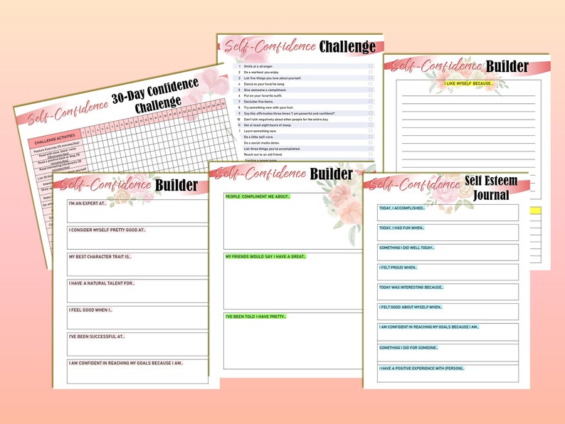May include: A collection of self-help journal pages with pink floral accents. The pages include prompts for a 30-day confidence challenge, a self-confidence builder, and a self-esteem journal. The text includes phrases like "I am an expert at" and "I feel good when I."