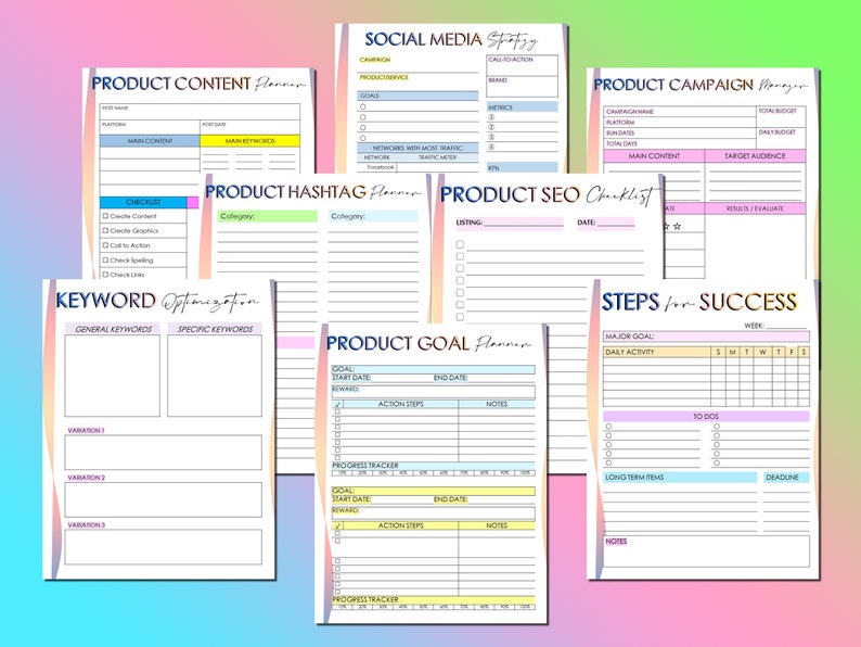 May include: A set of printable planner pages with a rainbow gradient background. The pages include sections for product content planning, keyword optimization, product hashtag planning, product SEO checklist, product campaign management, product goal planning, and steps for success.