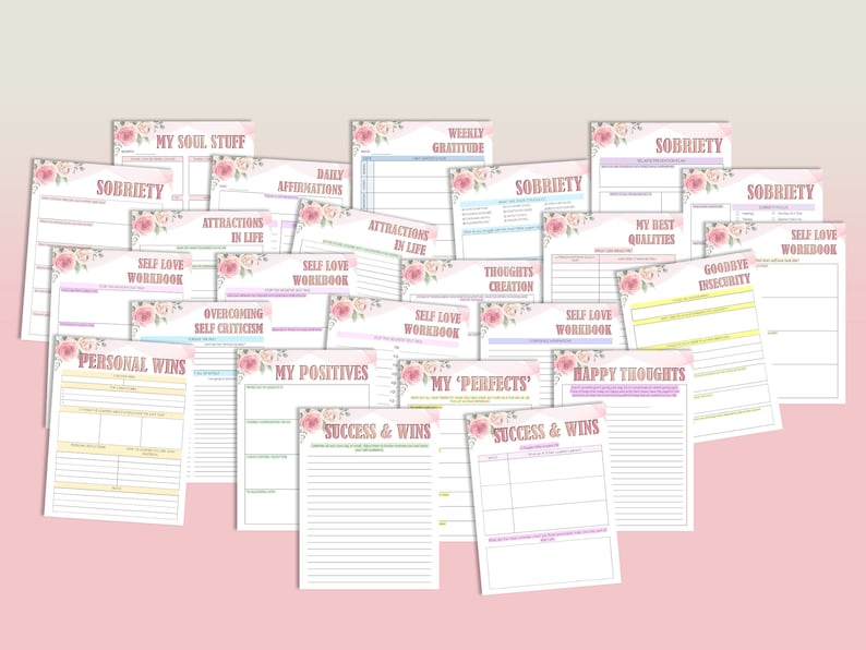 May include: A collection of printable worksheets with floral designs. The worksheets include titles such as "My Soul Stuff", "Sobriety", "Daily Affirmations", "Weekly Gratitude", "Attractions in Life", "Self Love Workbook", "Thoughts Creation", "My Best Qualities", "Overcoming Self Criticism", "Goodbye Insecurity", "Personal Wins", "My Positives", "My 'Perfects'", "Happy Thoughts", and "Success & Wins".