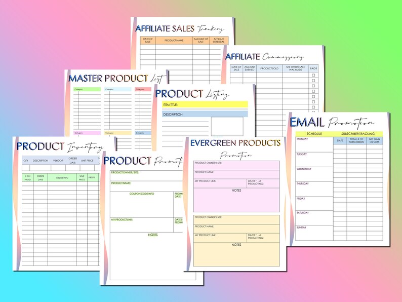 May include: A set of printable worksheets for tracking affiliate sales, commissions, product inventory, promotions, and email marketing. The worksheets are designed with a colorful gradient background and include sections for tracking product details, dates, sales, and revenue.