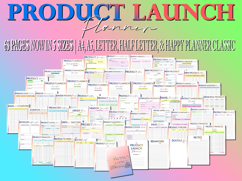 May include: A collection of printable product launch planner pages in various sizes, including A4, A5, Letter, Half Letter, and Happy Planner Classic. The pages are designed with a rainbow gradient background and feature colorful headings and sections for planning a product launch.