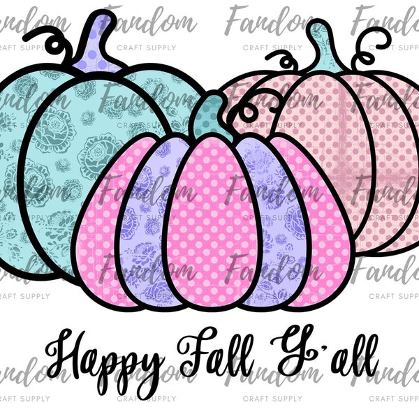 Happy Fall Y'all PNG Sublimation  - Pink Purple Teal  - Pumpkins PNG File - Sublimation Digital Design Fall Shabby Chic Girly