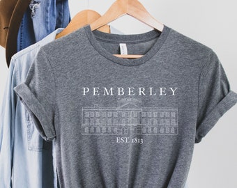 Pemberley Shirt, Pride and Prejudice Shirt, Jane Austen Shirt, Jane Austen Gifts, Bookish Gift Shirt, Mr. Darcy, Elizabeth Bennett