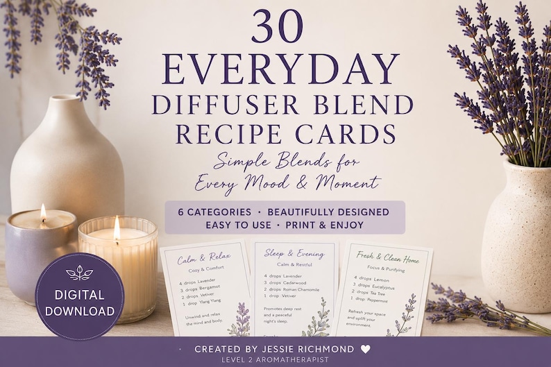 A digital download of 30 Everyday Diffuser Blend Recipe Cards. The image features candles, vases with lavender, and recipe cards with blend instructions.