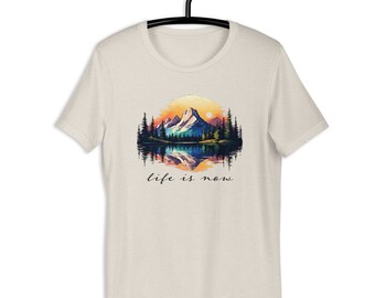 Life is Now T-shirt