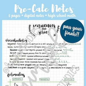 Op de afbeelding: Digitale aantekeningen voor Pre-Calc, met woordenschat, formules en reeksen. De blauwe aantekeningen bevatten handgeschreven tekst en diagrammen, met de tekst "pass your finals!!" in een cirkelvormige badge.