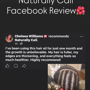 K&ouml;nnte beinhalten: Eine Facebook-Rezension f&uuml;r Naturally Cali Haar&ouml;l. Die Rezension empfiehlt das Produkt und gibt an, dass das Haarwachstum nach einem Monat Anwendung unglaublich ist. Das Bild zeigt eine Flasche Haar&ouml;l und geflochtenes Haar.