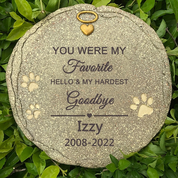 Engraved Pet Memorial Stone, Personalized Pet Grave Marker Tombstone Garden Stone with You were My Favorite Hello & My Hardest Goodbye