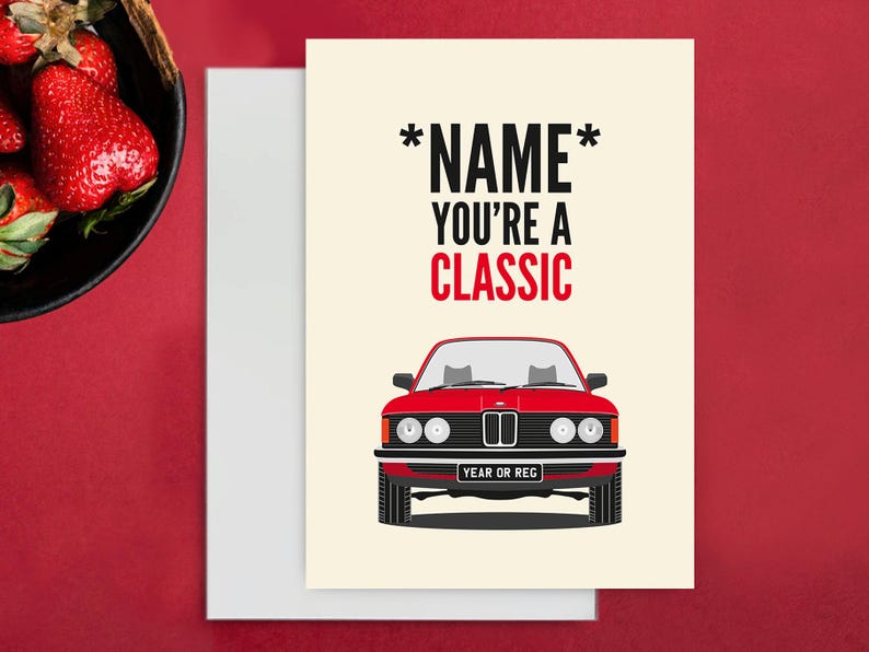 Personalised Classic BMW E21 Birthday Card. Classic BMW Birthday Card. This illustration of a Classic BMW E21 can be personalised by adding a NAME to the front of the card and a year of birth or a registration to the number plate.