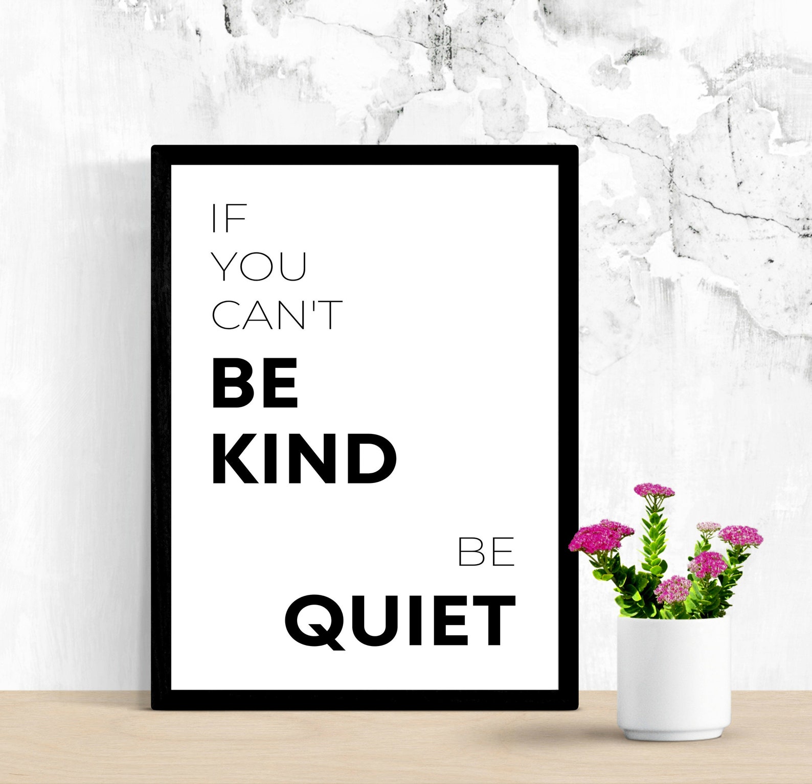 if-you-can-t-be-kind-be-quiet-printable-over-sofa-print-etsy