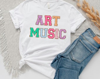 Art and Music Teacher Tshirt (faux letter patches), Art Teacher shirt, Music Teacher shirts, back to school