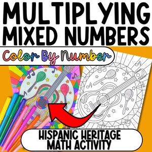 May include: Coloring page featuring a guitar and maracas with a colorful background. The page is titled "Multiplying Mixed Numbers Color By Number" and "Hispanic Heritage Math Activity".