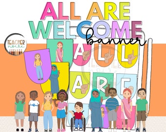 All Are Welcome Banner, ASL Welcome Banner, All Are Welcome Here Poster, Homeschool Decor, Diversity Welcome Poster, Bulletin Board