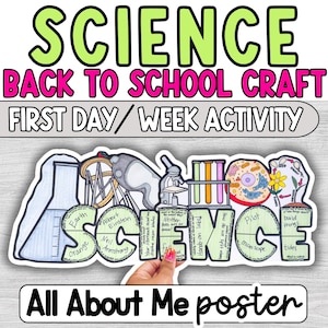 May include: A colorful science-themed poster with the word "SCIENCE" in large, green letters. Below, it reads "BACK TO SCHOOL CRAFT" in pink and "FIRST DAY/WEEK ACTIVITY." The poster includes science-related illustrations and the text "All About Me poster."