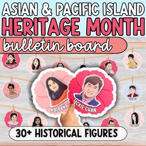 May include: A bulletin board for Asian & Pacific Island Heritage Month. It features illustrations of historical figures, including Jackie Chan and Kalpana. The board has a pink and white color scheme with the text "30+ HISTORICAL FIGURES".