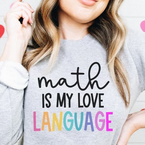 Math is My Love Language, Gift for Math Teacher