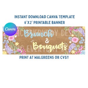 May include: A 6'x2' printable banner template featuring a brown kraft paper background decorated with pink, purple, and yellow floral illustrations. The text reads "Brunch & Bouquets" in blue and yellow script and print fonts.