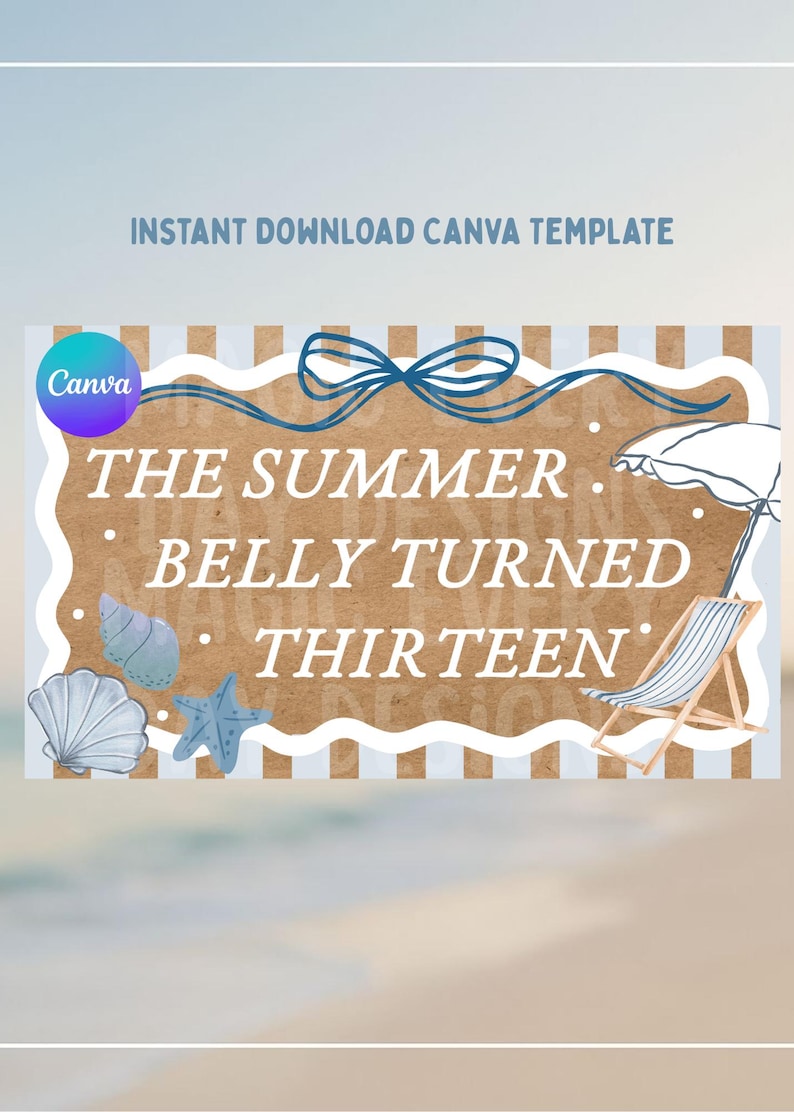 May include: A Canva template with a beach theme. The design features a brown background with the text "THE SUMMER BELLY TURNED THIRTEEN" in white. Decorative elements include seashells, a starfish, and a beach chair.