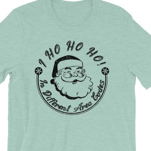 HO HO HO! In different area codes - Christmas, Santa, shirt, tshirt, holiday, funny, humor, claus