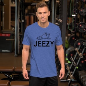 Jeezy - Just like J.C. himself wore. -- yeezy, addidas, sneakerhead, kicks,Unisex t-shirt, christian, funny, religious