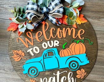 Welcome To Our Patch Door Hanger