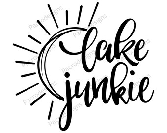 Lake Junkie Svg Summer Svg Vacation Svg Shirt Design Lake Etsy