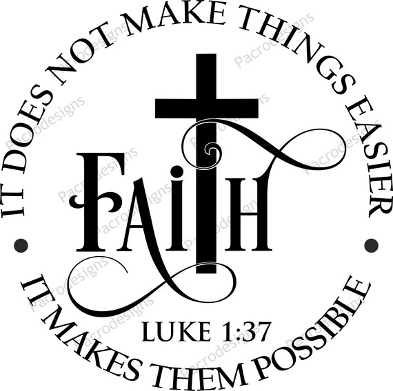 Download Faith Svg Cross Svg Luke 1:37 Svg She Is Clothed With | Etsy