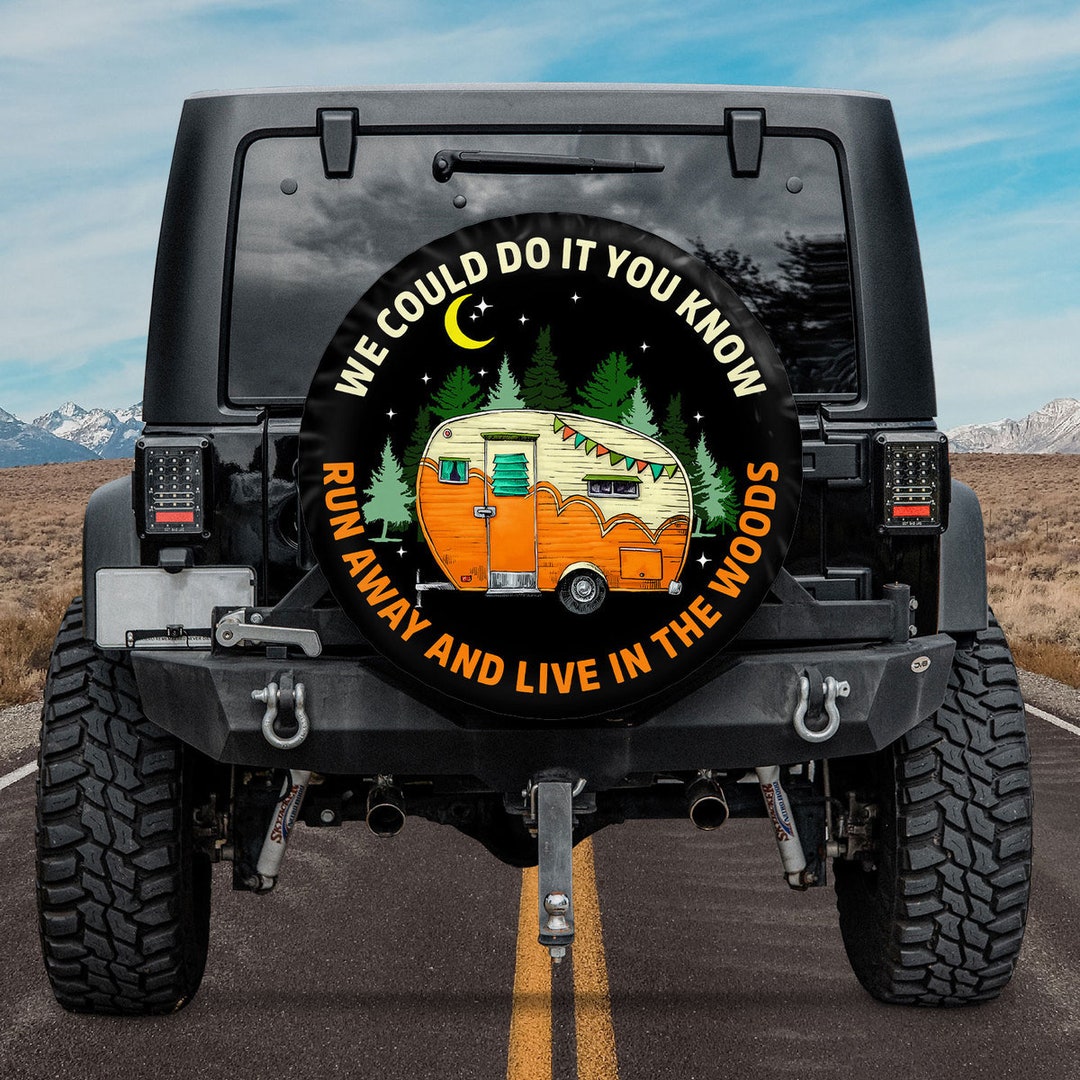 Camping Spare Tire Cover Camper With or Without Camera Hole, We Could