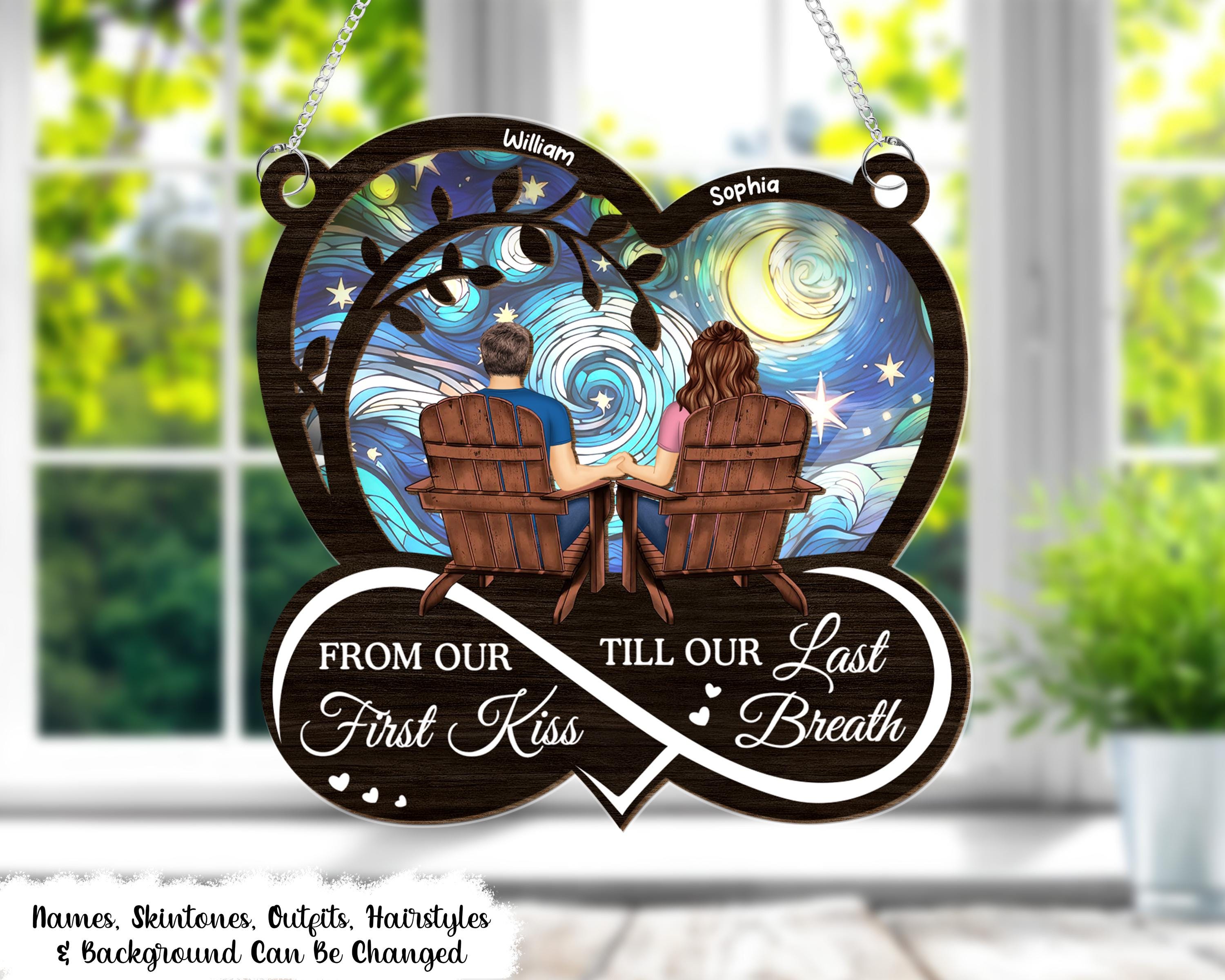 Nuestro primer beso hasta nuestro último aliento, adorno atrapasol personalizado para colgar en la ventana, regalo de aniversario para ella, para él, regalos para el esposo de parte de la esposa