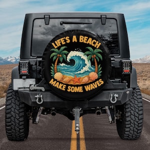 Life&#39;s A Beach Make Some Waves Spare Tire Cover, Hello Summer Spare Tire Cover, Beach Vibes, Vacay Mode Ocean Spare Tire Cover, Gift For Mom
