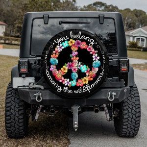 You Belong Among The Wildflowers Spare Tire Cover With Or Without Camera Hole, Peace Sign Flower Spare Tire Cover, Car Accessories For Women